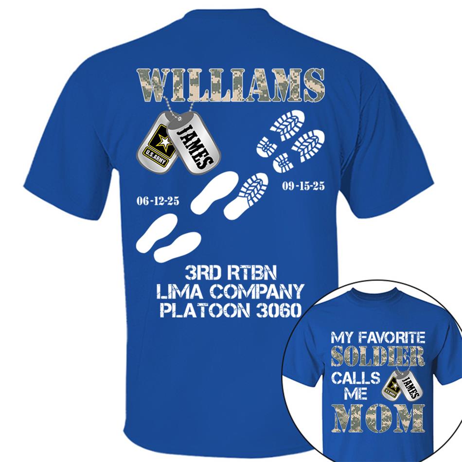 My Favorite Soldier Calls Me Mom Custom Recruit Training Unit Designation Shirt For Proud Military Family Graduate Shirt H2511
