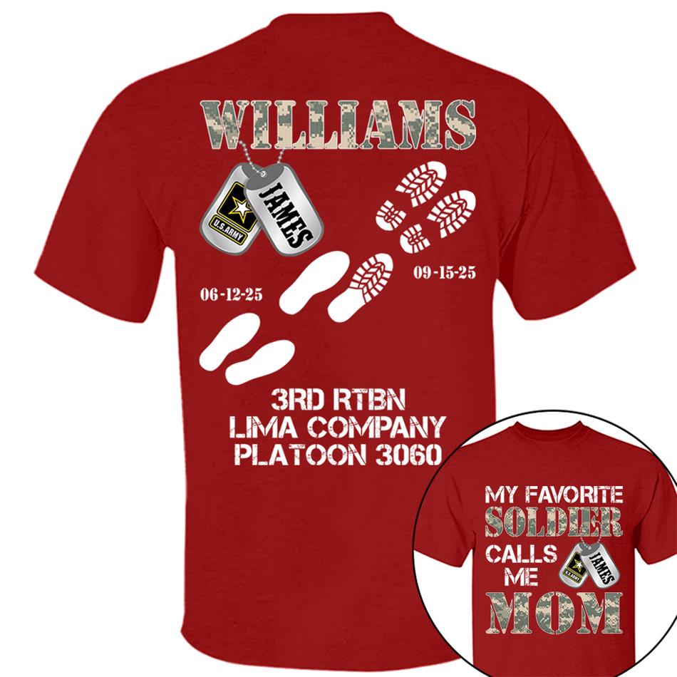 My Favorite Soldier Calls Me Mom Custom Recruit Training Unit Designation Shirt For Proud Military Family Graduate Shirt H2511