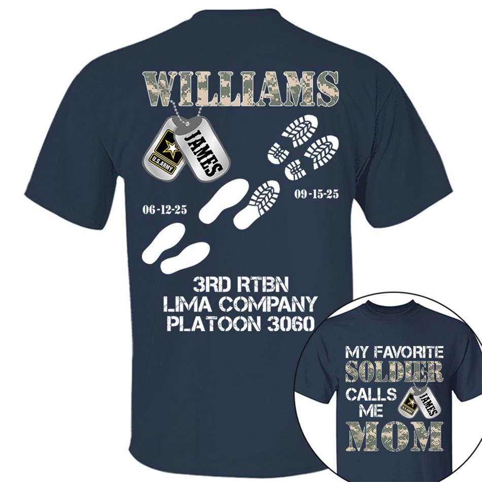 My Favorite Soldier Calls Me Mom Custom Recruit Training Unit Designation Shirt For Proud Military Family Graduate Shirt H2511