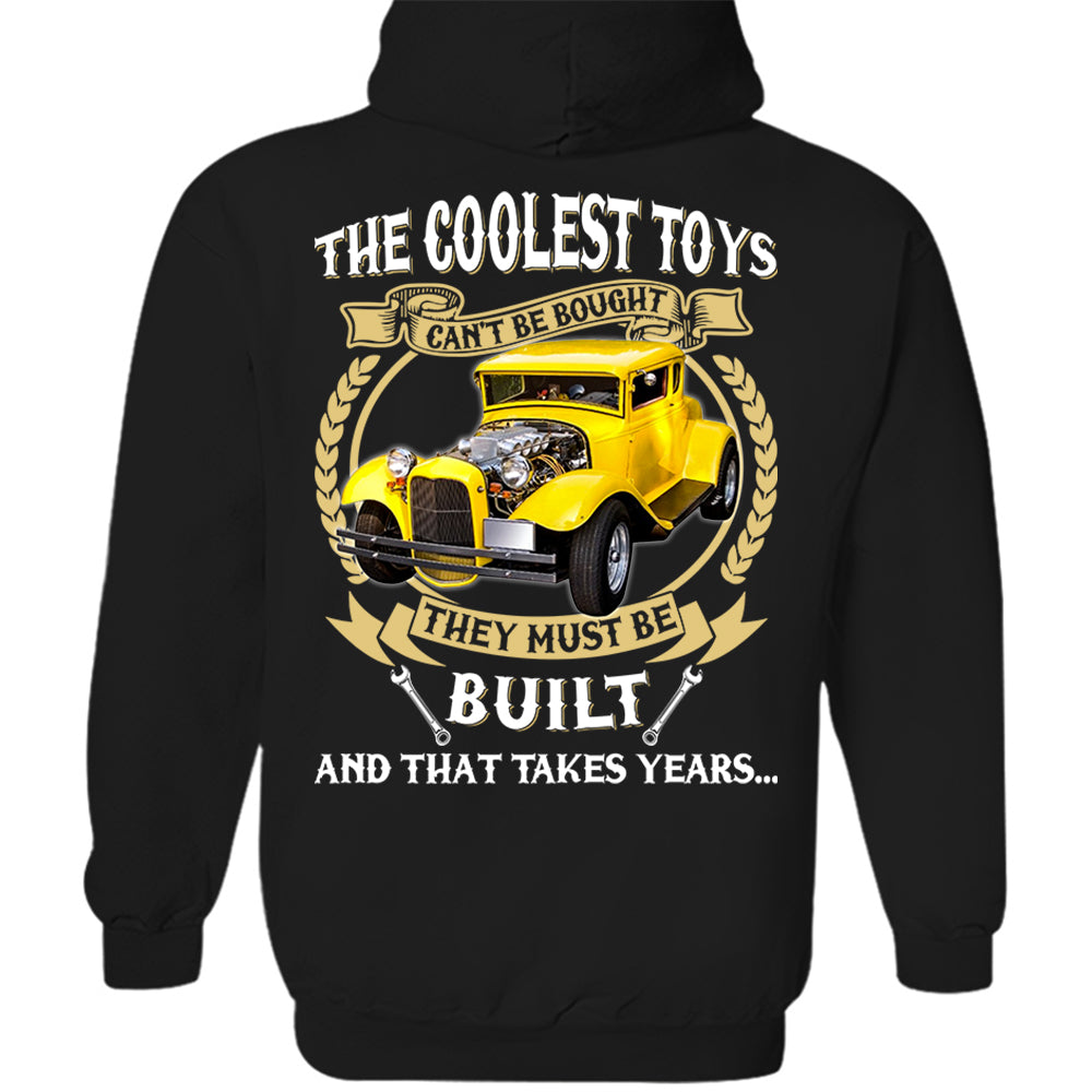 The Coolest Toys Cant Be Bought They Must Be Build And That Takes Years Personalized Photo T-shirt For Hot Rod Lovers H2511