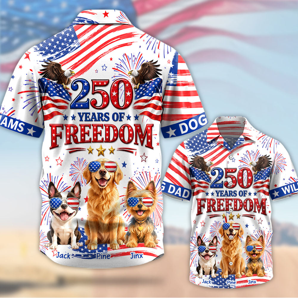 250 Years Of Freedom, Personalized Hawaiian Shirt, Custom Photo Dog Gift For Dog Lovers, For Patriotic 4th of July T1807 T24