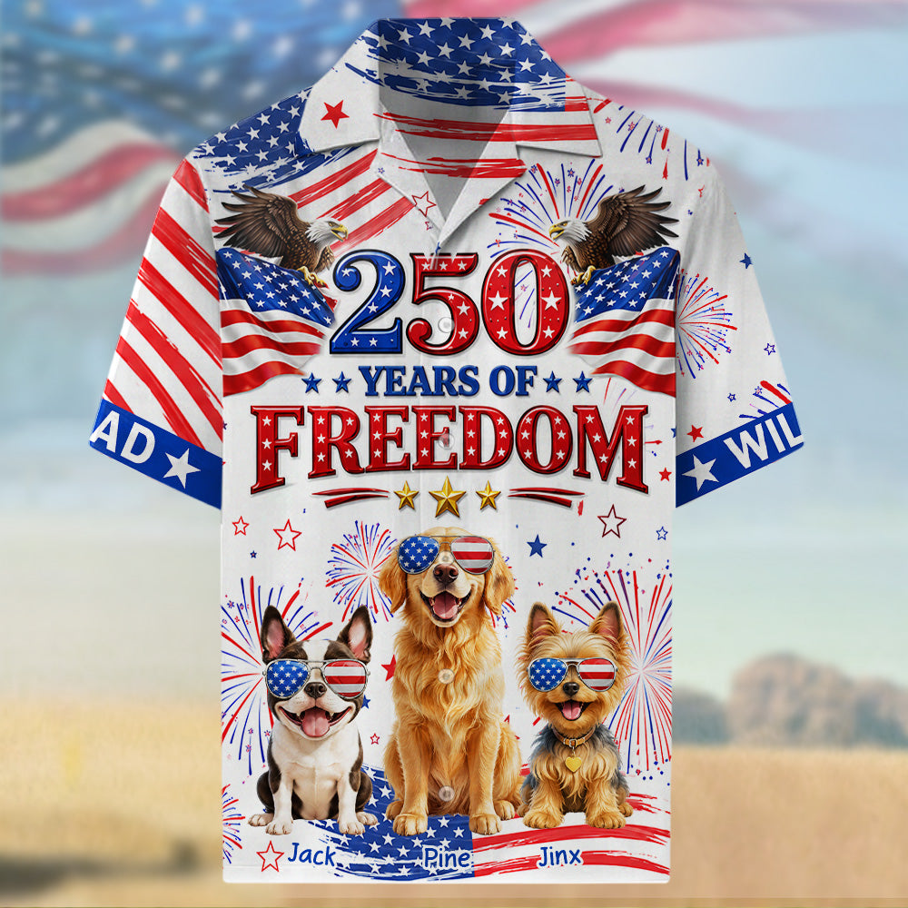 250 Years Of Freedom, Personalized Hawaiian Shirt, Custom Photo Dog Gift For Dog Lovers, For Patriotic 4th of July T1807 T24