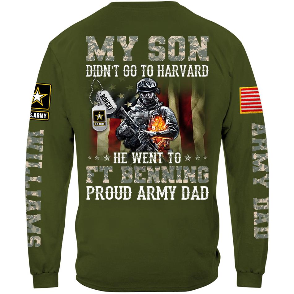 My Son Didn't Go To Harvard He Went To Military Base Proud Military Parents Custom Shirt For Mom Dad Grandparents Proud Shirt H2511