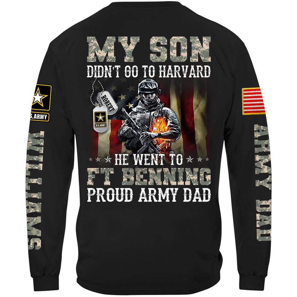 My Son Didn't Go To Harvard He Went To Military Base Proud Military Parents Custom Shirt For Mom Dad Grandparents Proud Shirt H2511