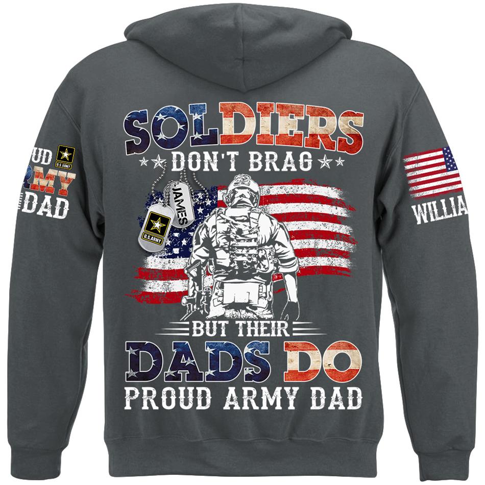 Soldiers Don't Brag But Their Dads Do Proud Army Dad Custom Shirt For US Military Dad Mom Grandma... All Military Family Members Shirt H2511 Trna