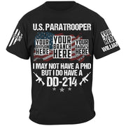 I May Not Have A PhD But I Do Have A DD-214 Custom Veteran Shirt H2511