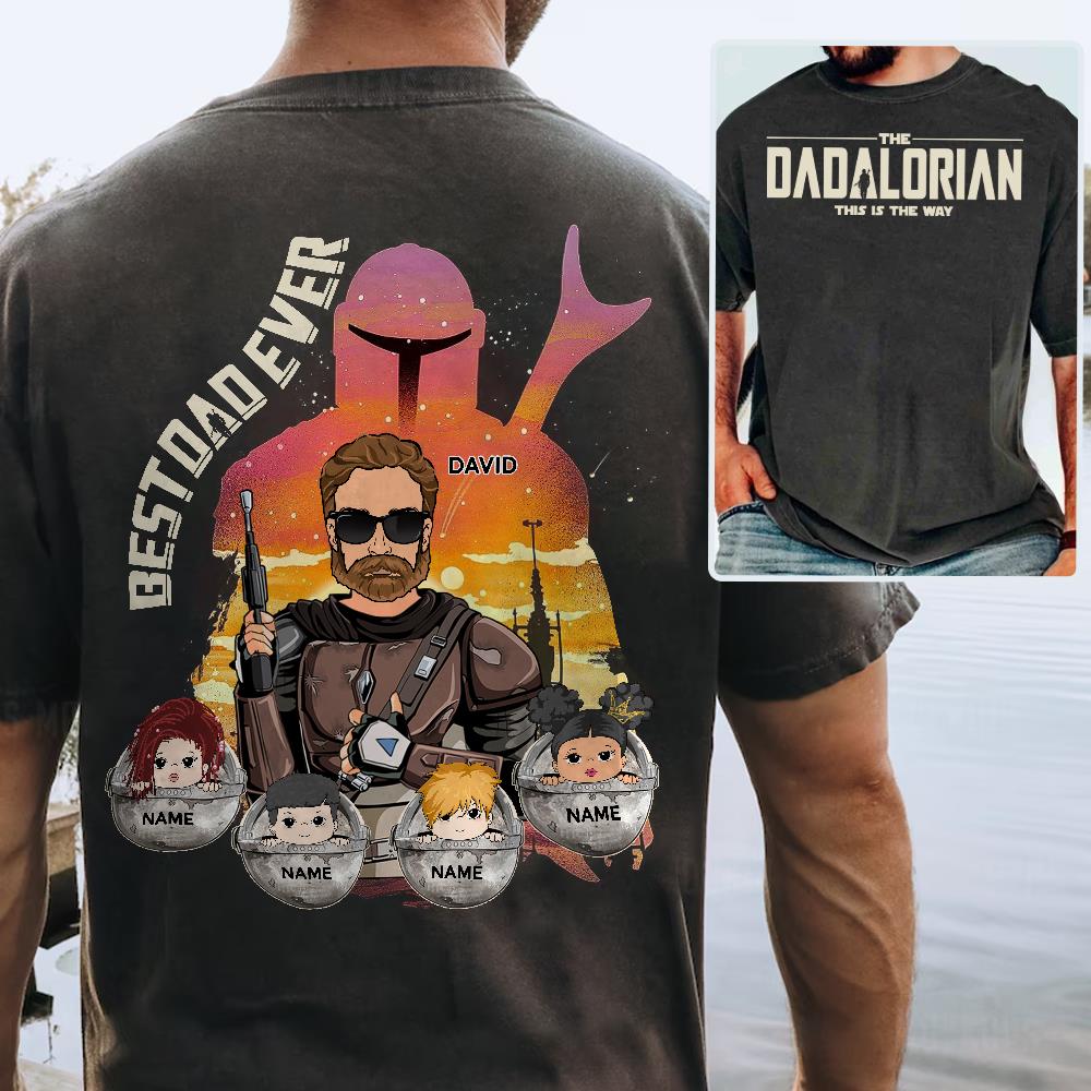 Best Dad Ever - The Dadalorian Personalized Shirt Gift For Dad - Custom Father's Day Gift Ver 2
