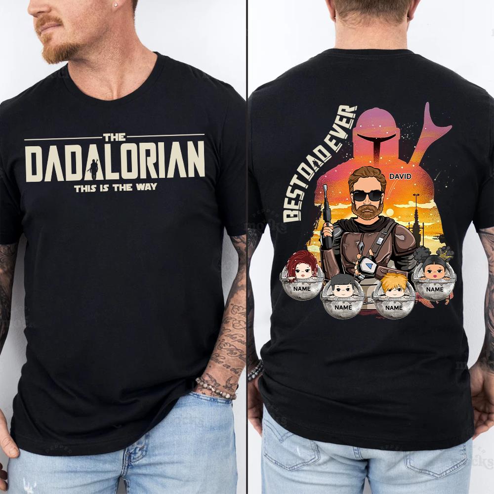 Best Dad Ever - The Dadalorian Personalized Shirt Gift For Dad - Custom Father's Day Gift Ver 2