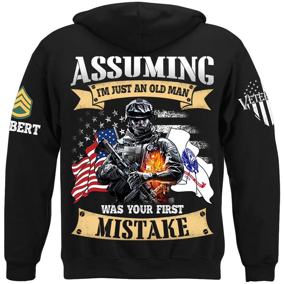 Assuming I'm Just An Old Man Was Your First Mistake Custom Shirt For US Veteran H2511 Trna