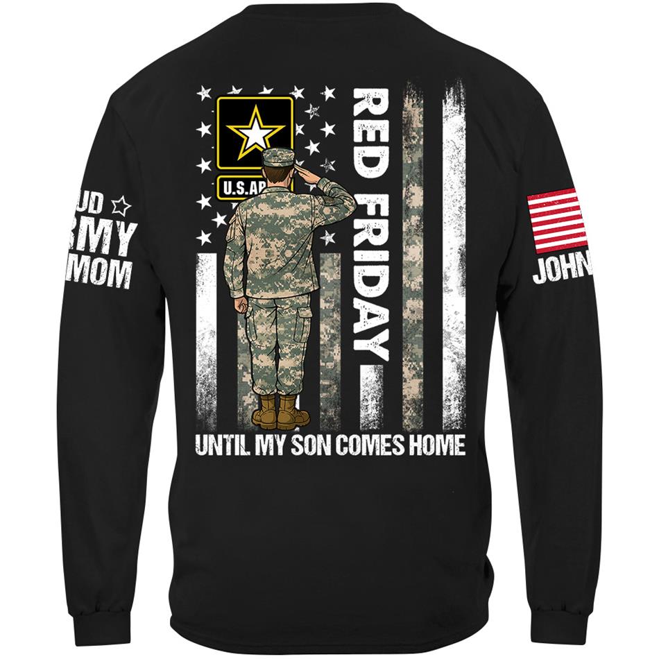Red Friday Until My Son Comes Home Proud Army Mom Custom Shirt For Proud Military Family Support Our Troops Shirt H2511 Trna