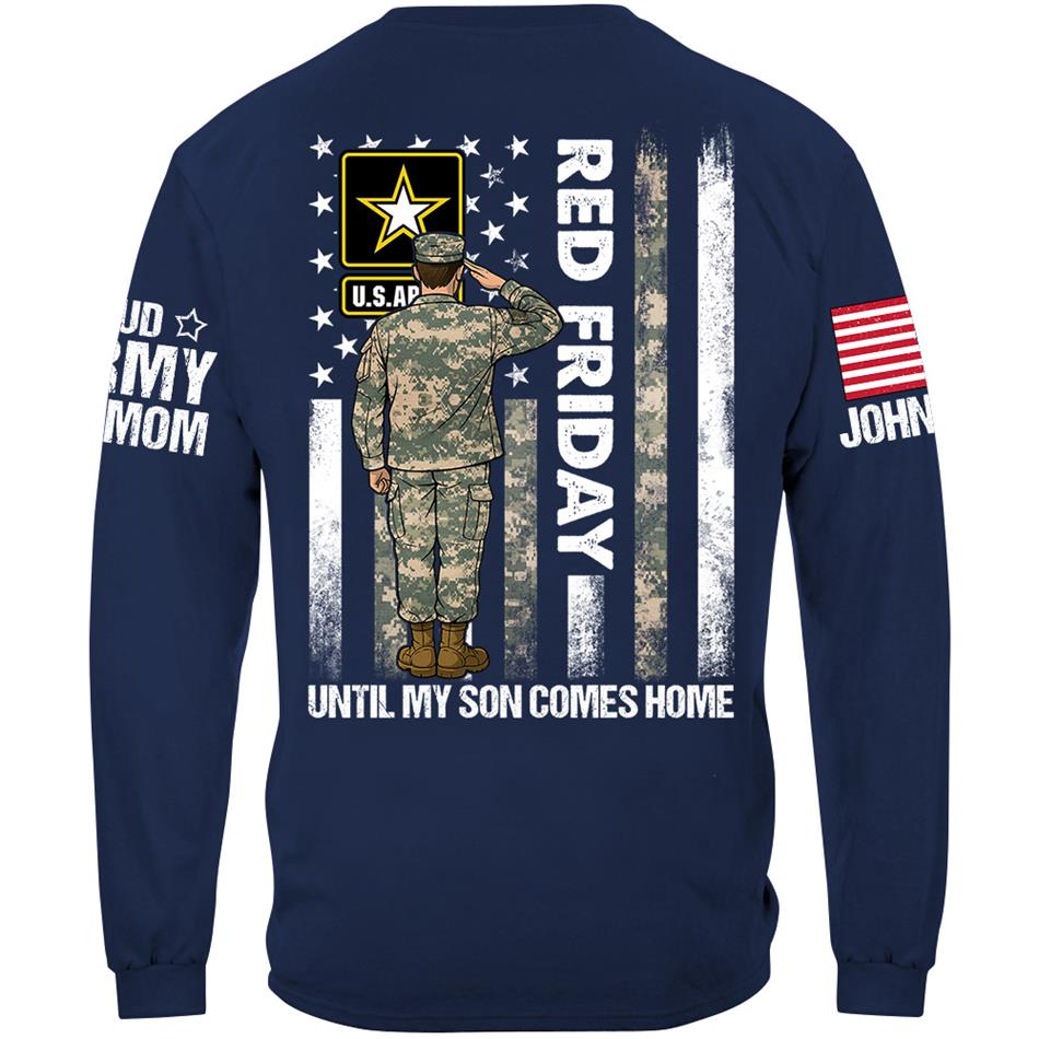 Red Friday Until My Son Comes Home Proud Army Mom Custom Shirt For Proud Military Family Support Our Troops Shirt H2511 Trna