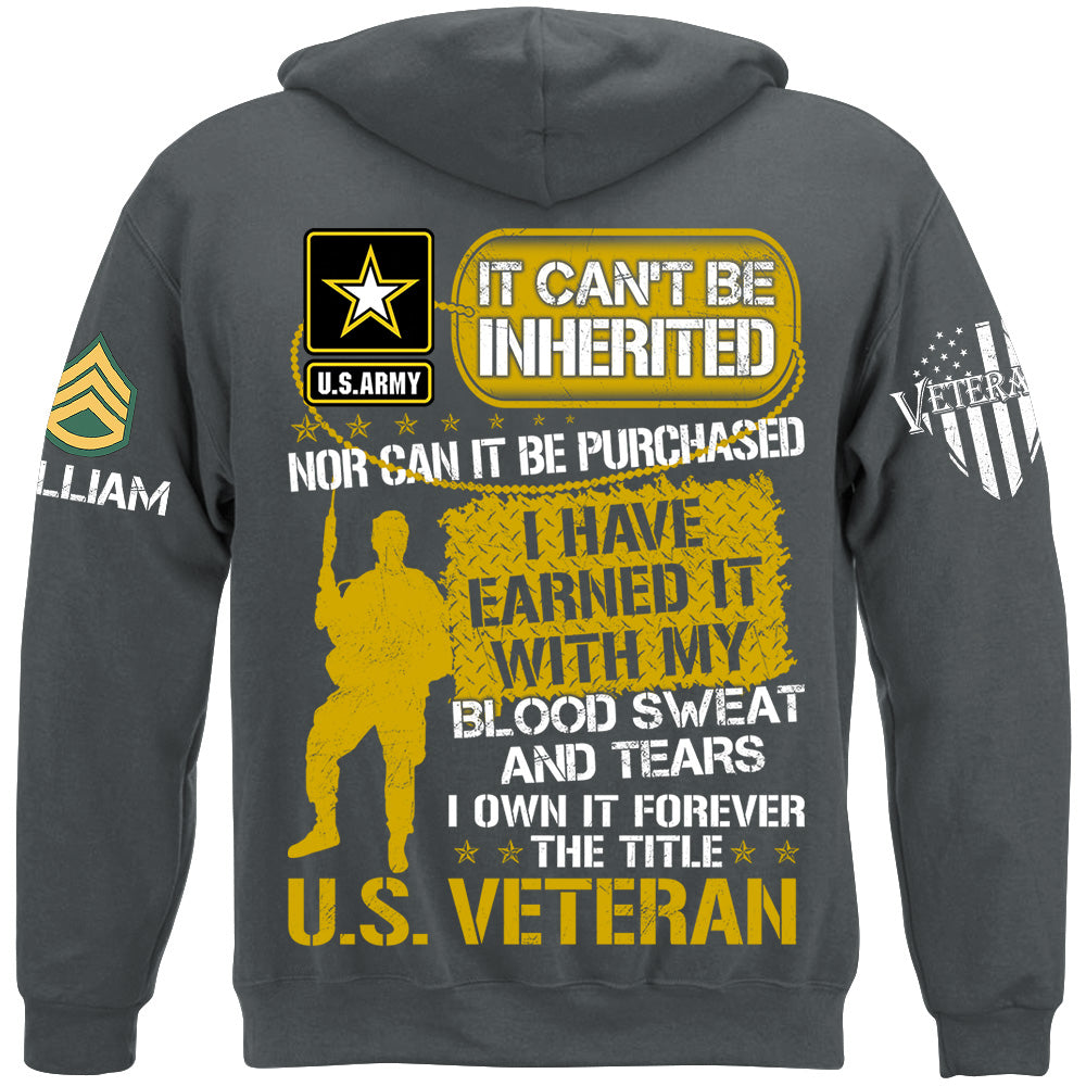 Veteran Shirt I Have Earned It With My Blood Sweat And Tear I Own It Forever The Title Veteran T-Shirt, Veterans Day Shirts H2511