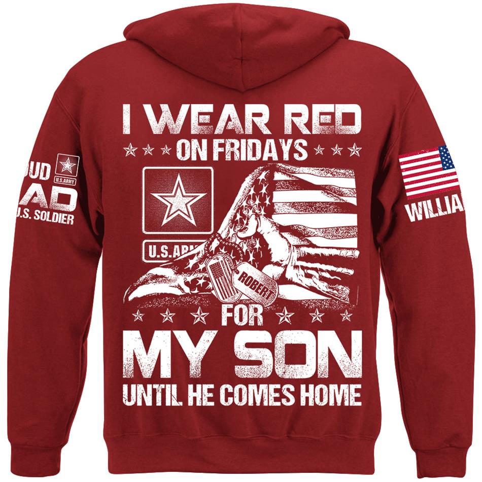 I Wear Red On Friday For My Son Until He Comes Home Support Our Troops Personalized Shirt For Military Dad Mom Grandma Family H2511 Trna