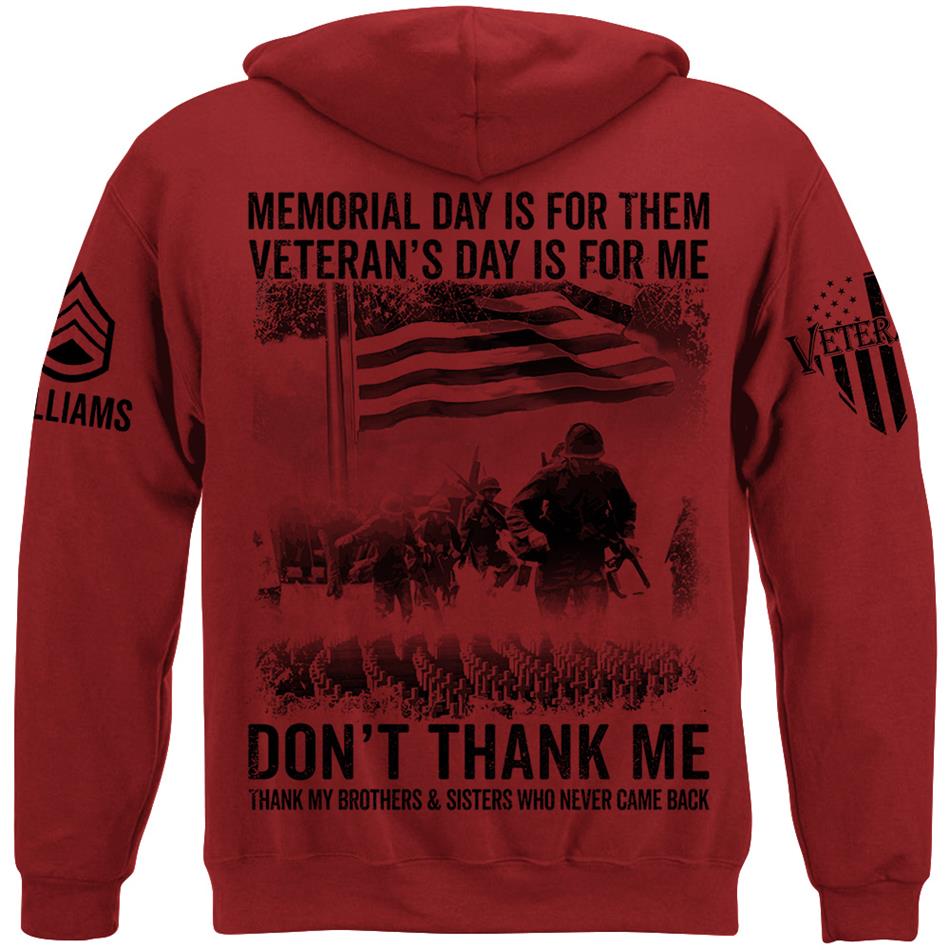 Veteran T Shirt, Memorial Day Shirt Memorial Day Is For Them Veteran's Day Is For Me T-Shirt Vr2, Veterans Day Shirts H2511 Trna