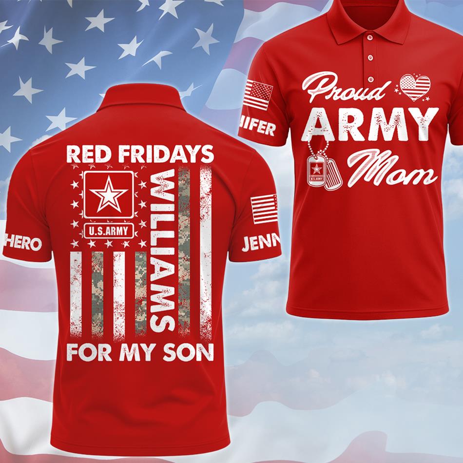 Red Fridays For My Son Proud Army Mom Dad Custom All Over Print Shirt Hoodie For US Military Family Member Support Our Troops Shirt H2511