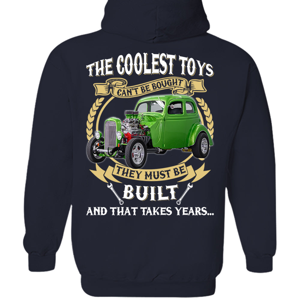 The Coolest Toys Cant Be Bought They Must Be Build And That Takes Years Personalized Photo T-shirt For Hot Rod Lovers H2511