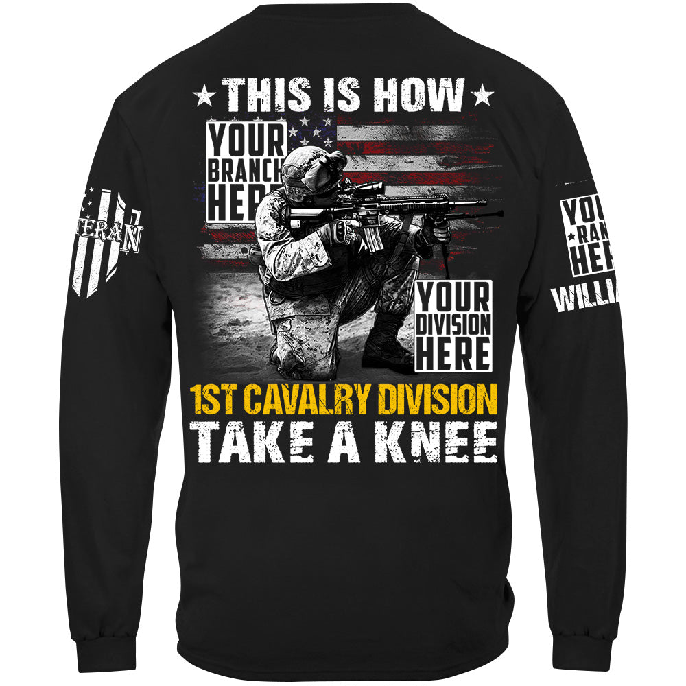 This Is How US Military Veteran Soldier Take A Knee Custom All Branches Shirt For Veteran H2511