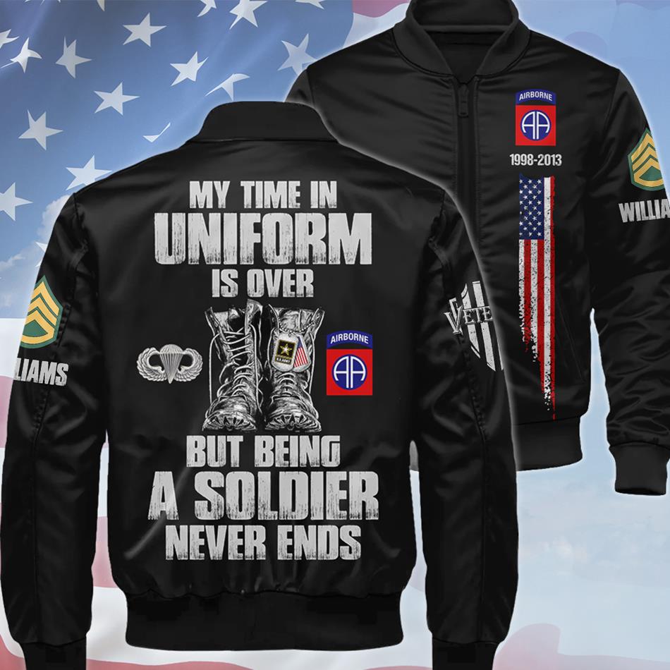 My Time In Uniform Is Over But Being A Soldier Never Ends Custom Leather Jacket For Soldier Veterans H2511 Trna