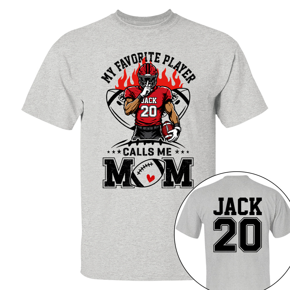 My Favorite Player Calls Me Mom All Over Print Shirt For Family Member Custom Shirt Gift For Football Player Na02 VH01