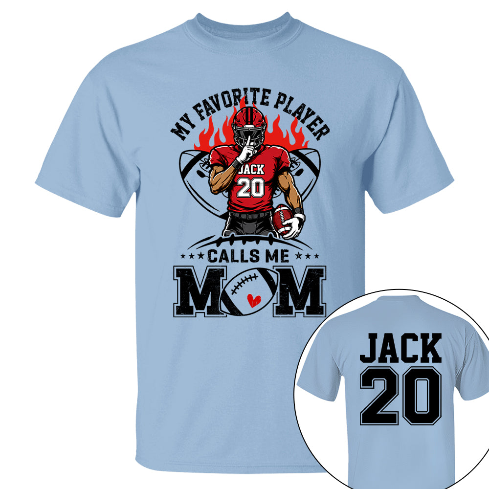 My Favorite Player Calls Me Mom All Over Print Shirt For Family Member Custom Shirt Gift For Football Player Na02 VH01