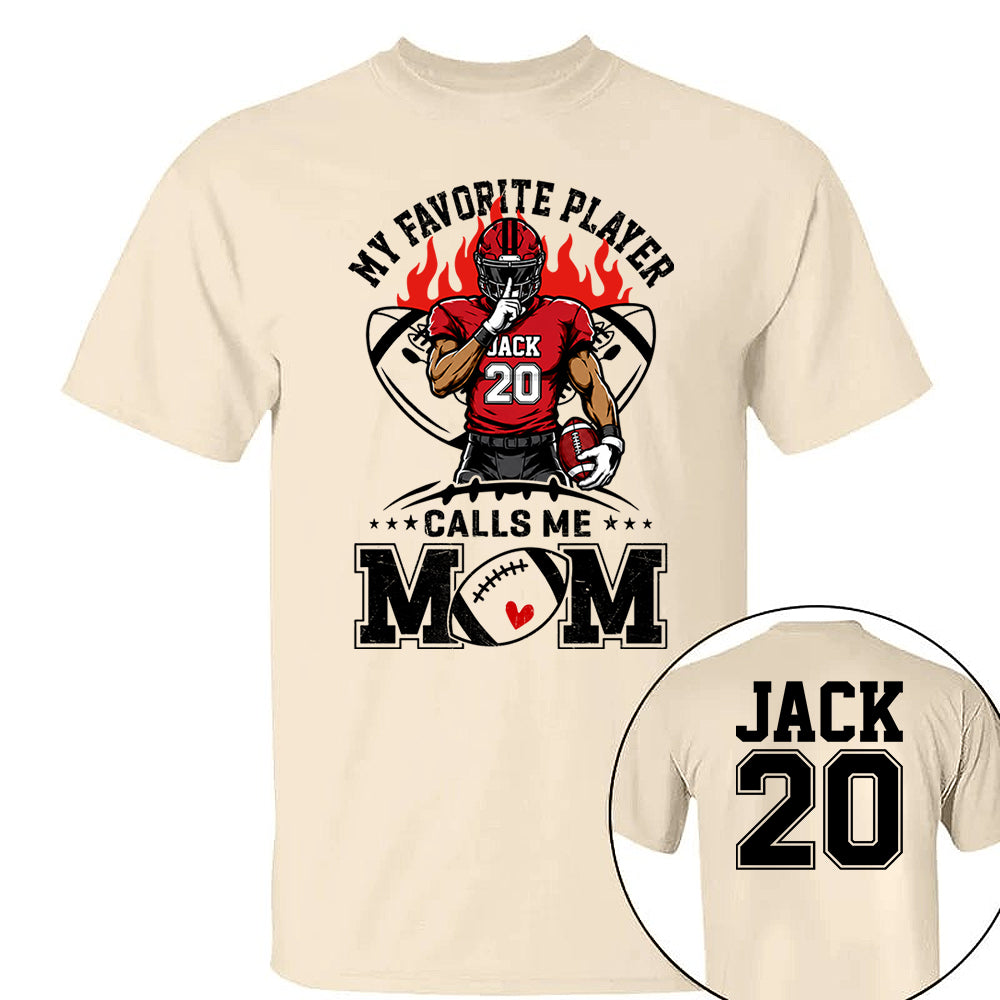 My Favorite Player Calls Me Mom All Over Print Shirt For Family Member Custom Shirt Gift For Football Player Na02 VH01