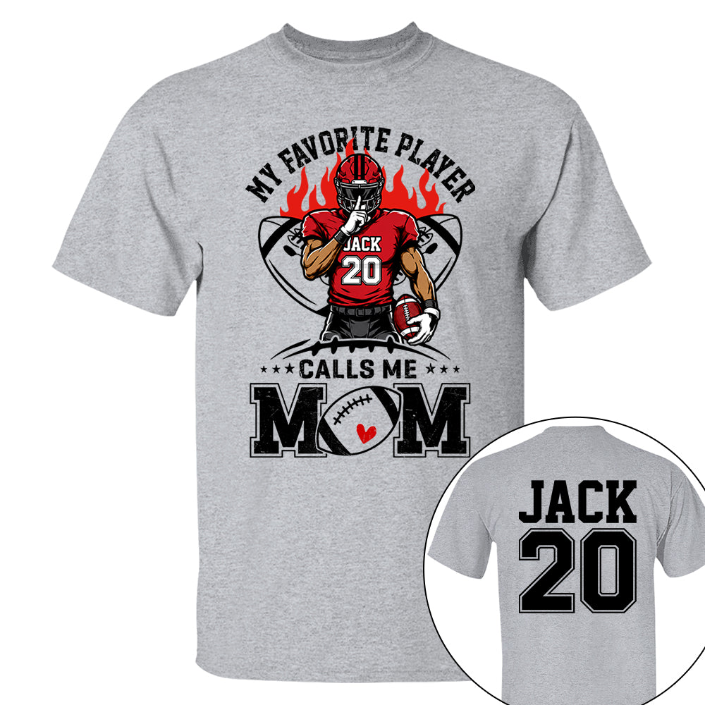 My Favorite Player Calls Me Mom All Over Print Shirt For Family Member Custom Shirt Gift For Football Player Na02 VH01