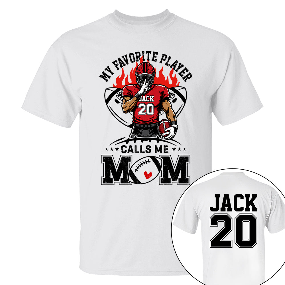 My Favorite Player Calls Me Mom All Over Print Shirt For Family Member Custom Shirt Gift For Football Player Na02 VH01
