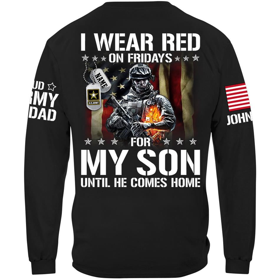 I Wear Red On Fridays For My Son Support Our Troops Personalized Shirt For Proud Military Dad Mom Family H2511 Trna