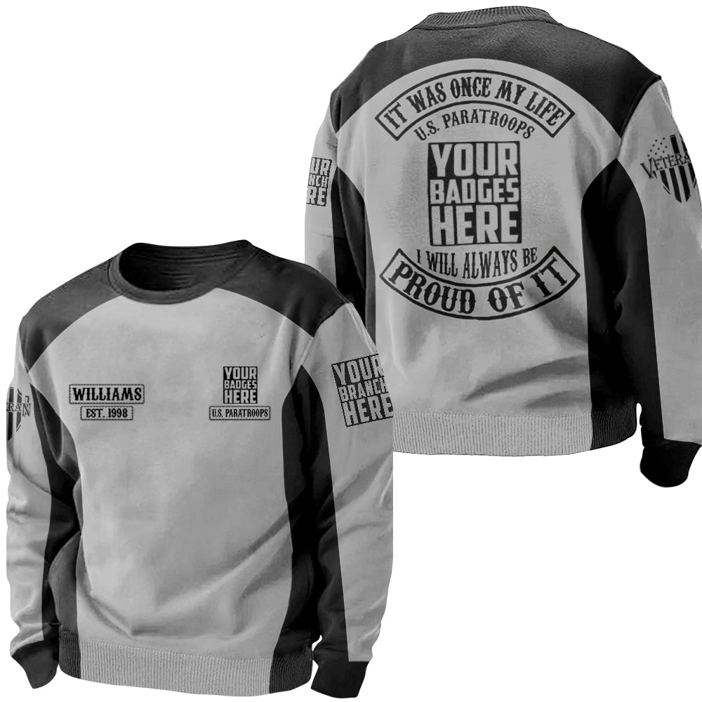 Shirt It Was Once My Life I Will Always Be Proud Of It Personalized All Over Print Shirt For Veteran H2511