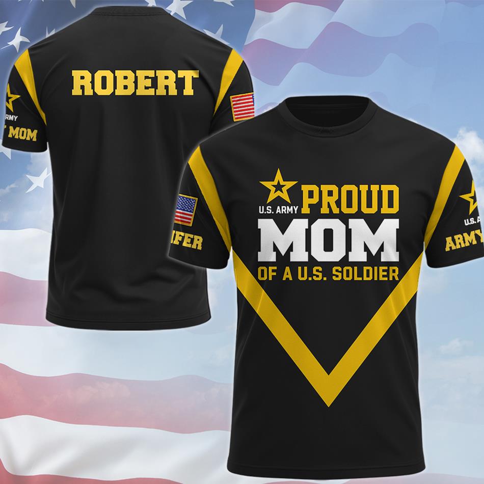 Proud Mom Of A US Soldier Custom All Over Print Shirt Pant Hoodie Gift For US Military Mom Dad Graduation Day Proud Shirt H2511 Trna