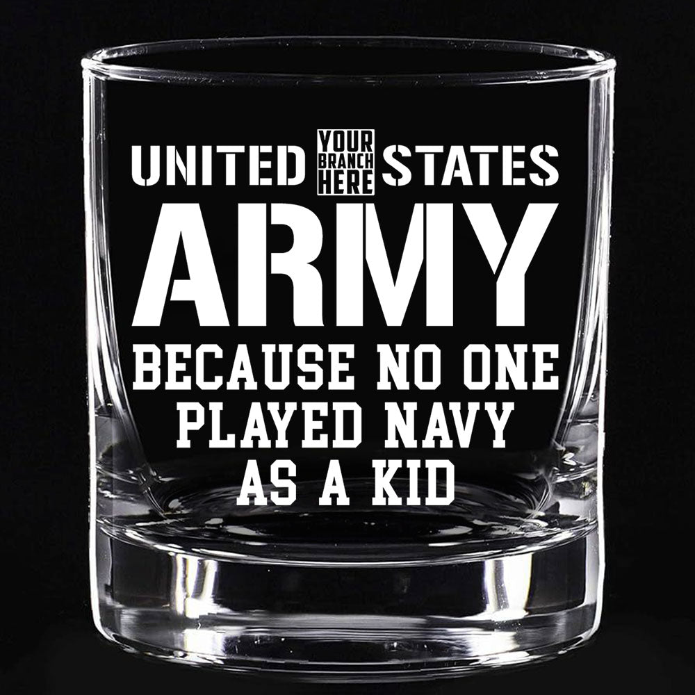 US Army Because No One Played Other Branch As A Kid Custom Glasses For Military Soldier Veteran H2511