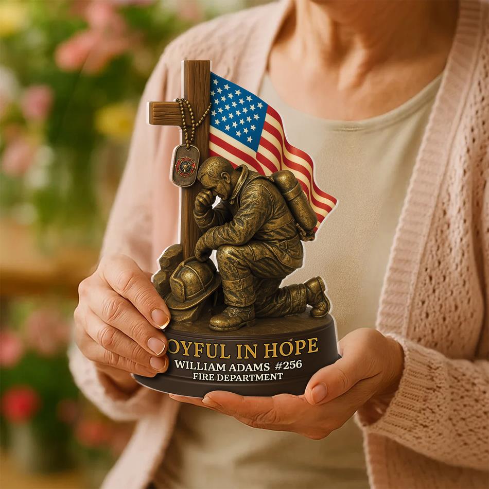 Joyful in Hope Praying Firefighter - Personalized Acrylic Block Plaque Gifts For Firefighter H2511 Trna