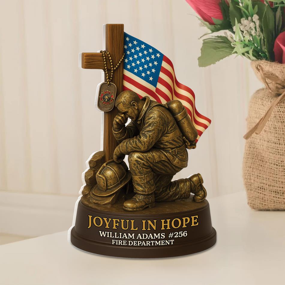 Joyful in Hope Praying Firefighter - Personalized Acrylic Block Plaque Gifts For Firefighter H2511 Trna