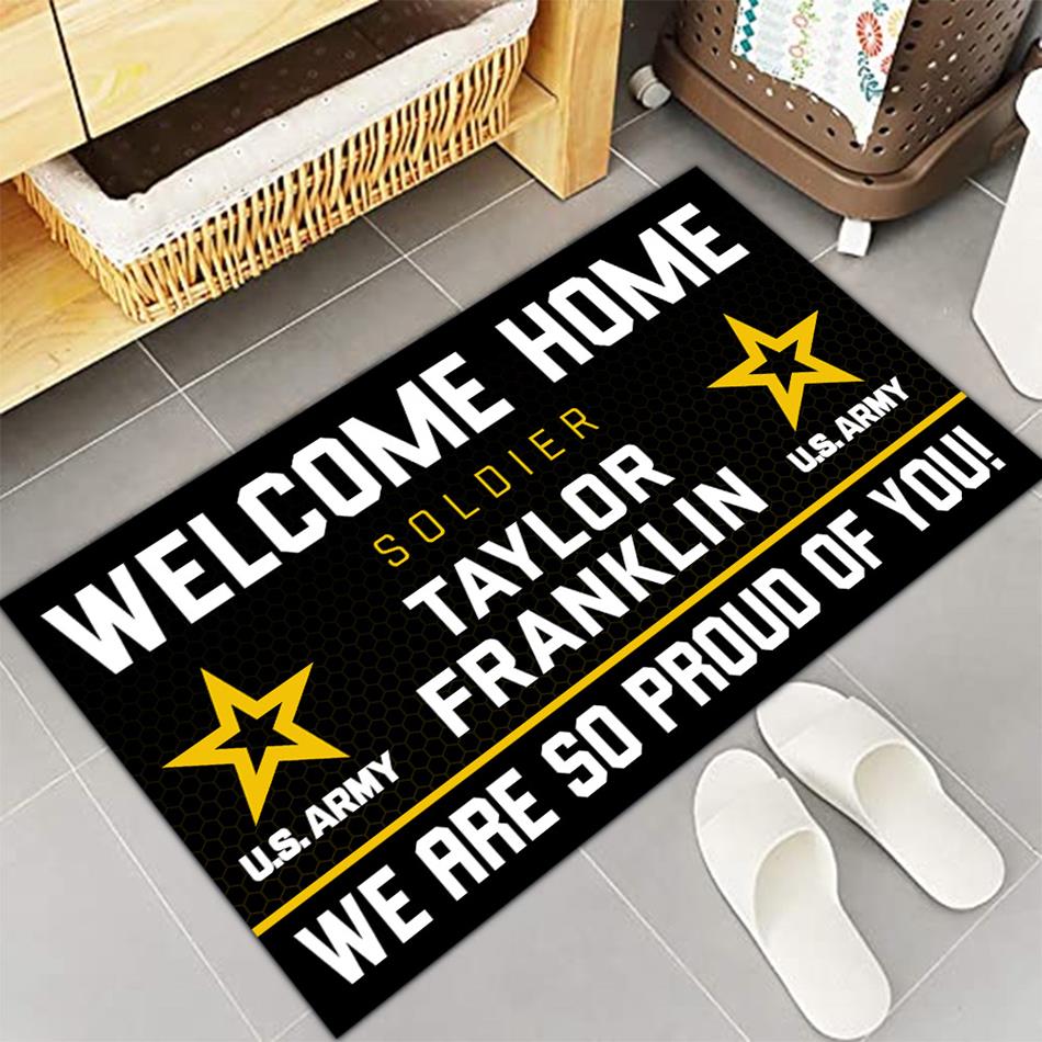 Welcome Home Soldier We Are So Proud Of You Custom Doormat For US Military Family Home Decor H2511 Trna