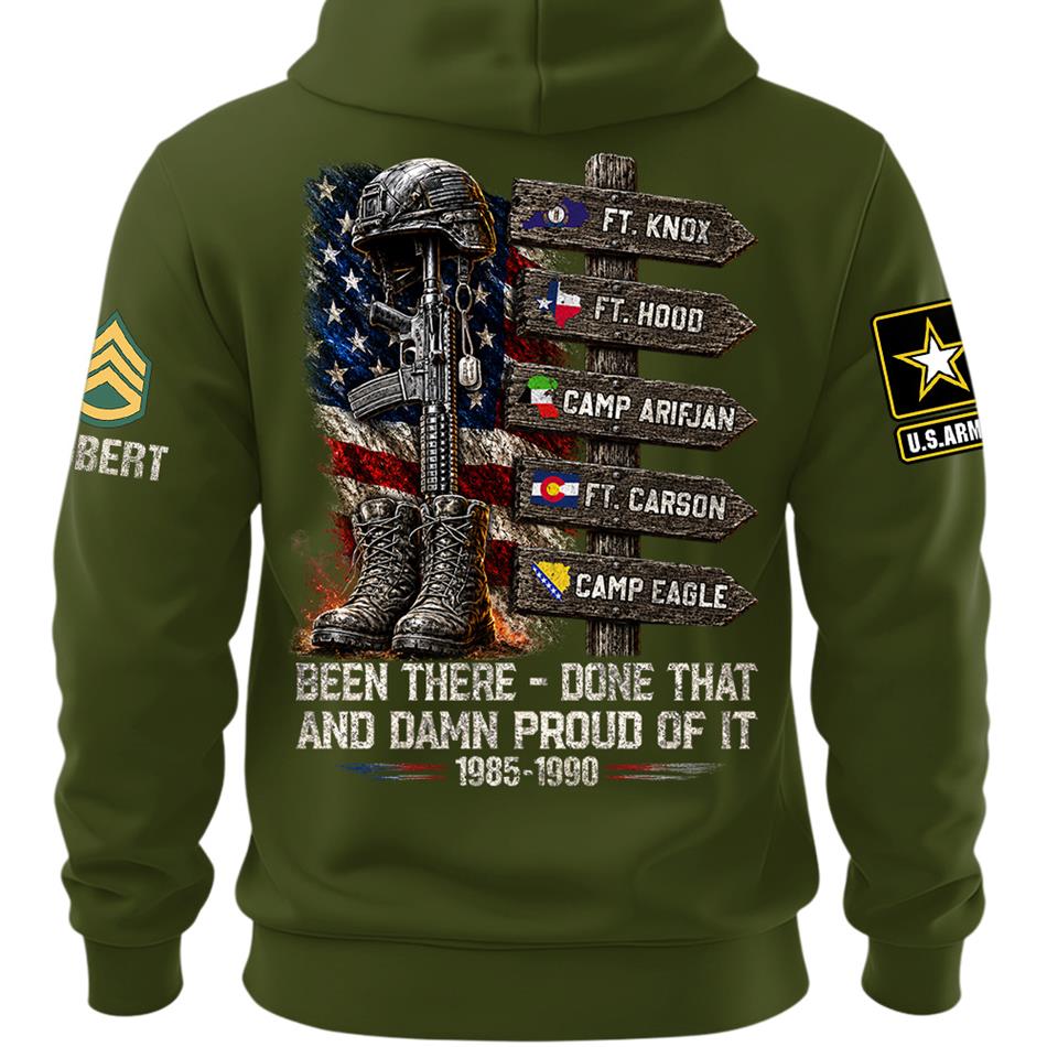 Been There Done That And Damn Proud Of It Personalized Branch, Rank, and Locations Shirt H2511 Trna