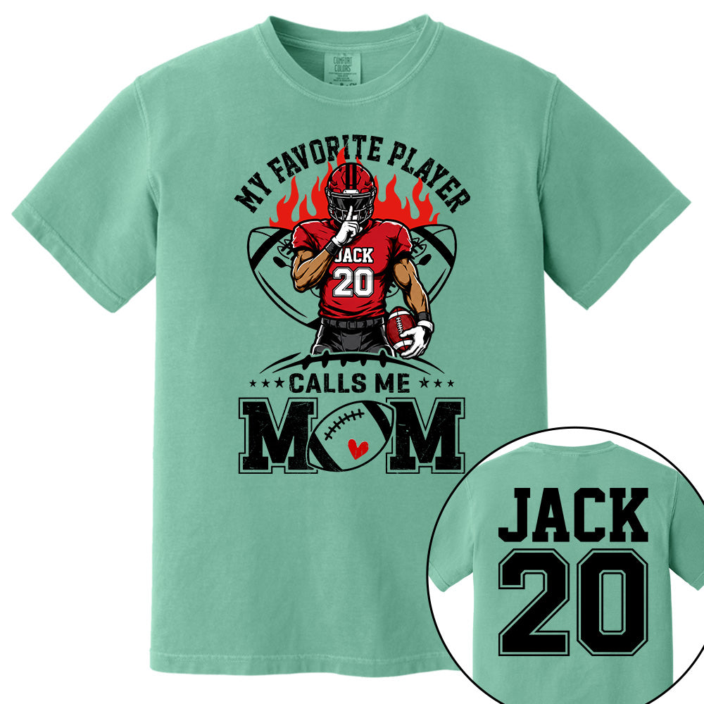 My Favorite Player Calls Me Mom All Over Print Shirt For Family Member Custom Shirt Gift For Football Player Na02 VH01