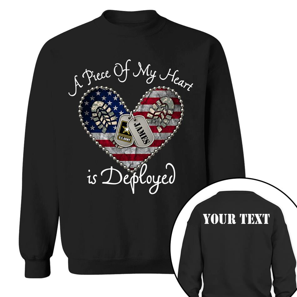 A Piece Of My Heart Is Deployed Proud Army Mom Wife Sister Custom Shirt For US Military Family Members H2511