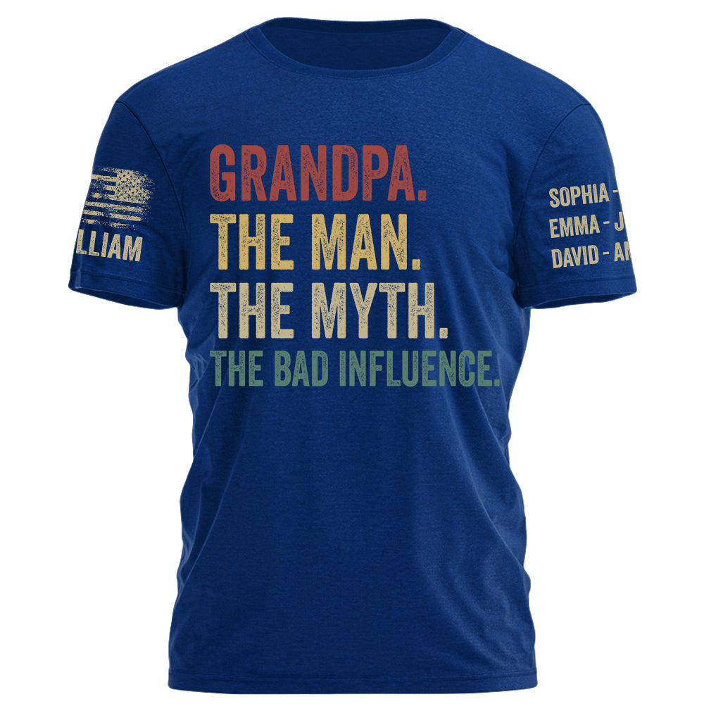 Grandpa The Man The Myth The Bad Influence Personalized Shirt For Grandpa Custom Nickname and Kid's Name H2511