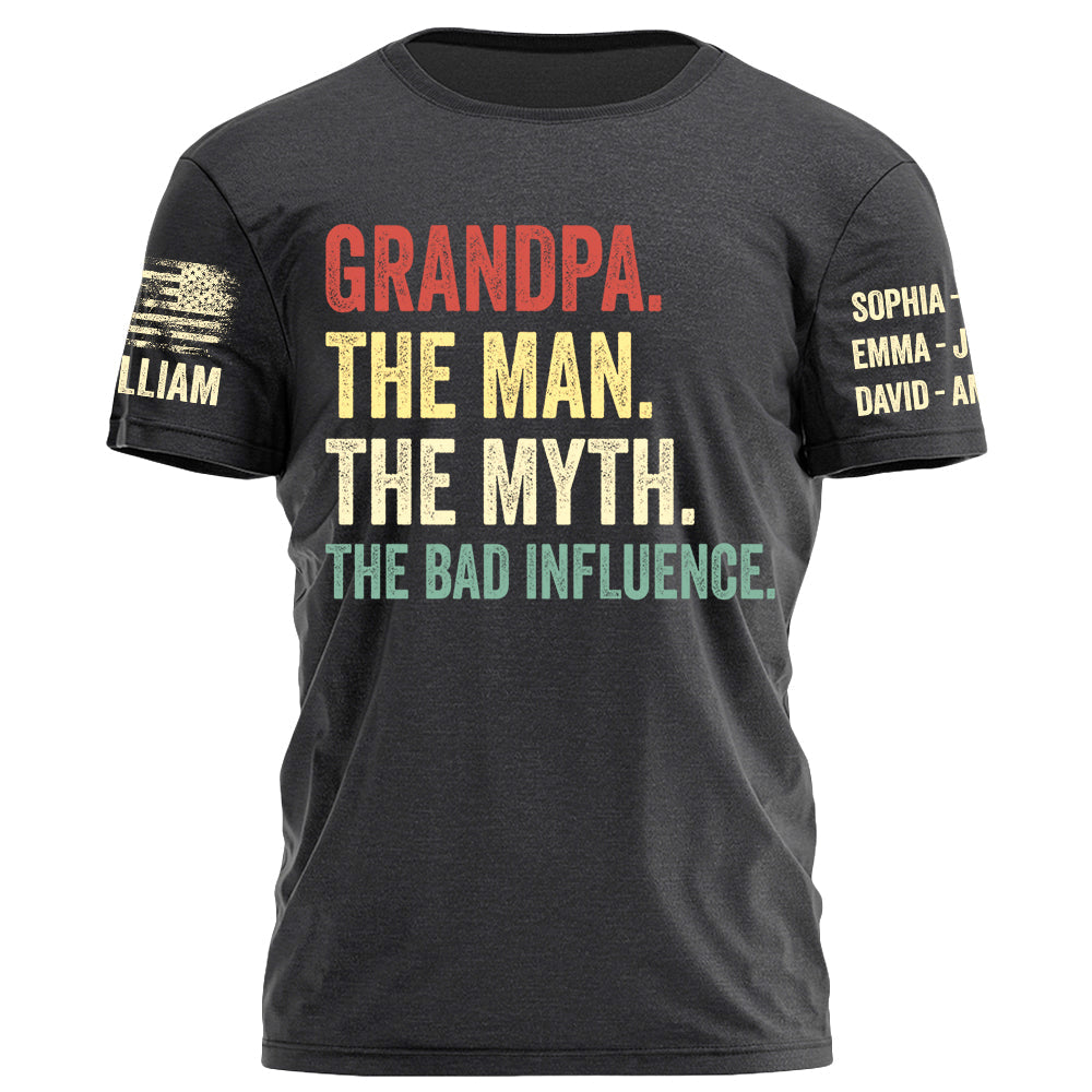 Grandpa The Man The Myth The Bad Influence Personalized Shirt For Grandpa Custom Nickname and Kid's Name H2511