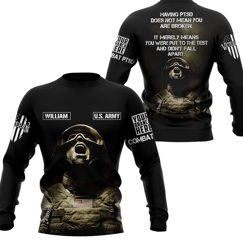 Having PTSD Does Not Mean You Are Broken Personalized All Over Print Shirt For Veteran PTSD Shirt H2511