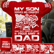 My Son Serves His Country What Does Yours Do Again Proud Army Mom Dad Sister Grandma Custom Shirt For Military Family H2511 Trna