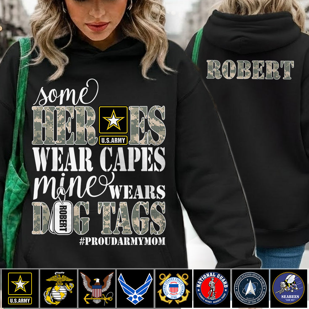 Some Heroes Wear Capes Mine Wears Dog Tags Proud Army Mom Aunt Grandma Sister Shirt H2511 Trna