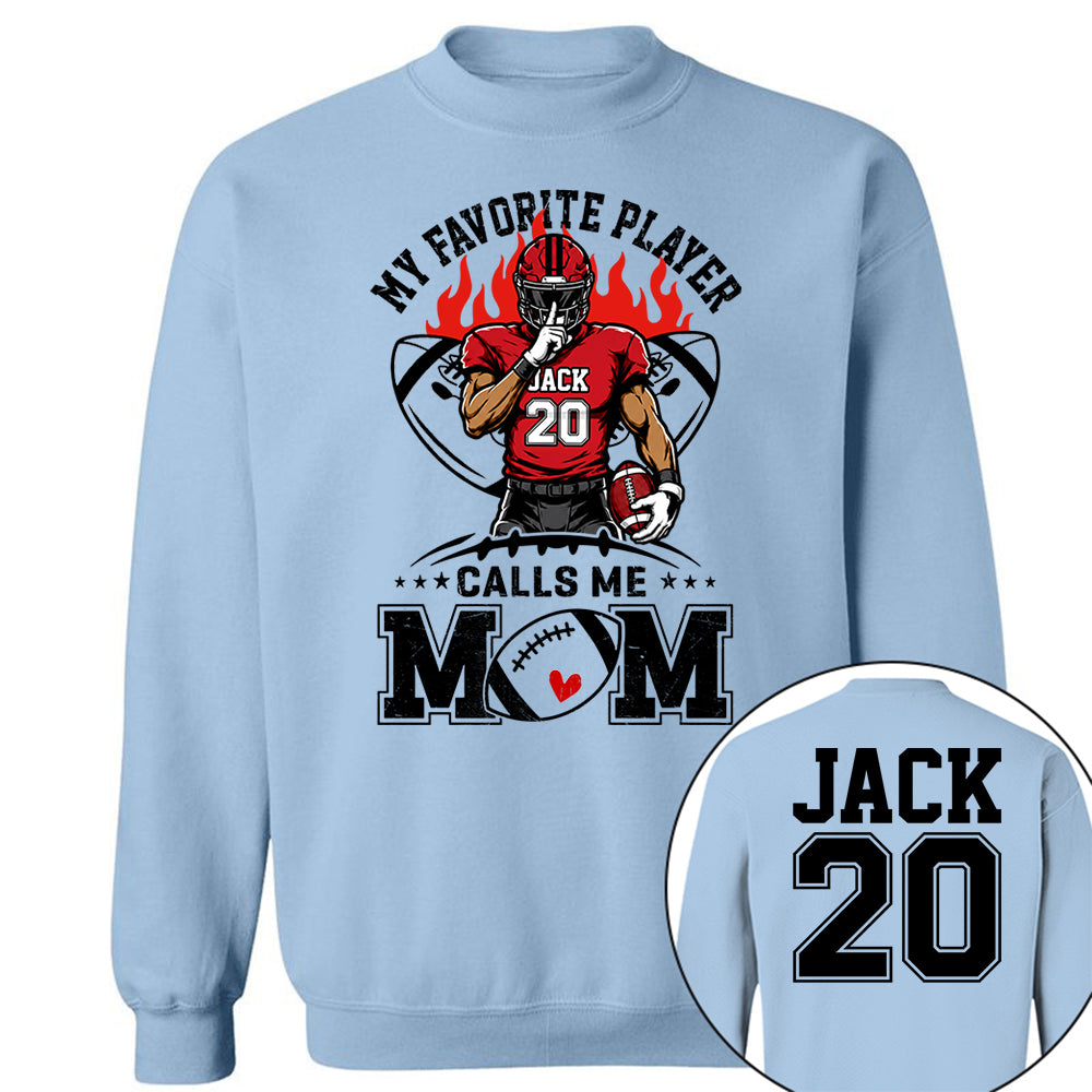 My Favorite Player Calls Me Mom All Over Print Shirt For Family Member Custom Shirt Gift For Football Player Na02 VH01