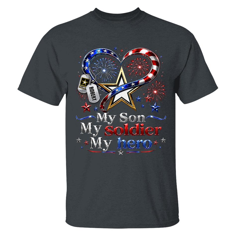 My Son My Soldier My Hero American Flag Heart Custom Shirt For Army Mom Wife Grandma Sister 4Th July Shirt H2511 Trna