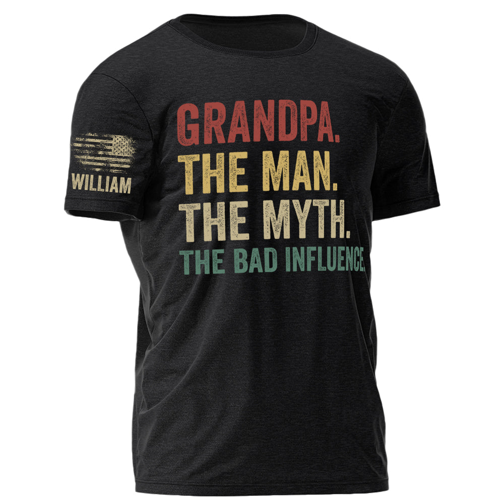 Grandpa The Man The Myth The Bad Influence Personalized Shirt For Grandpa Custom Nickname and Kid's Name H2511