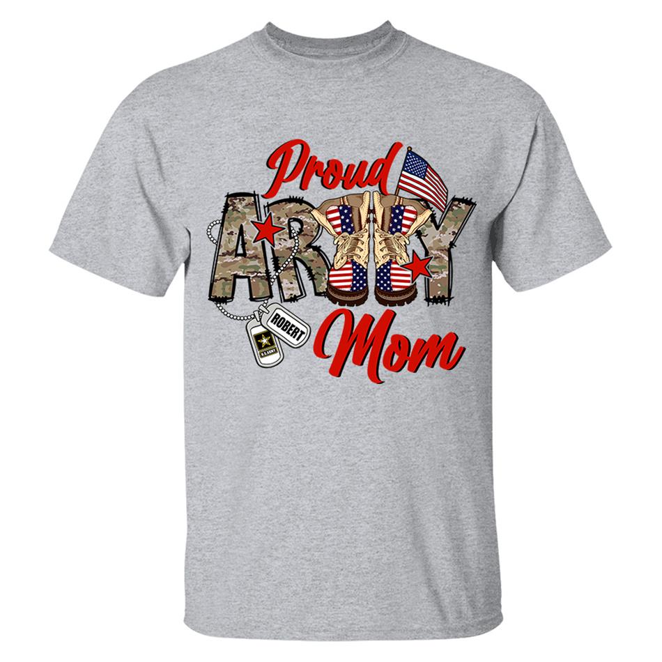 Proud Army Mom Wife Sister Grandma...Custom Soldier's Name 4th July Proud Military Shirt Flag Combat Boots Shirt H2511 Trna