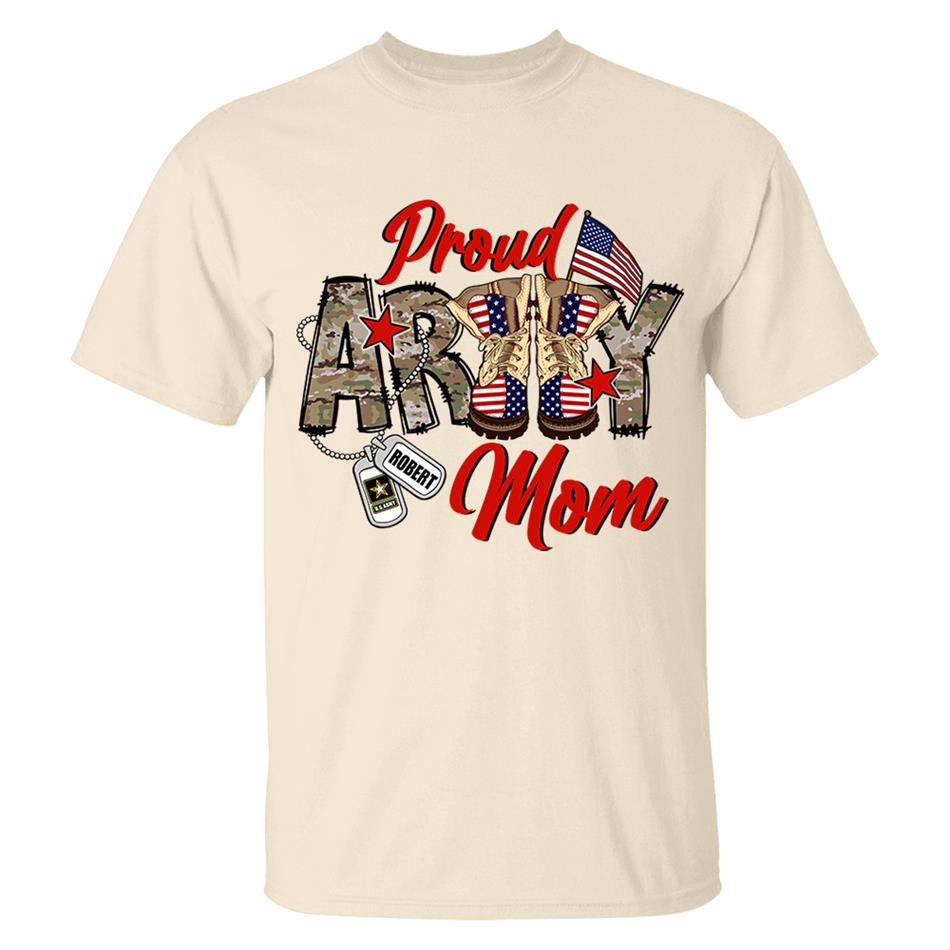 Proud Army Mom Wife Sister Grandma...Custom Soldier's Name 4th July Proud Military Shirt Flag Combat Boots Shirt H2511 Trna