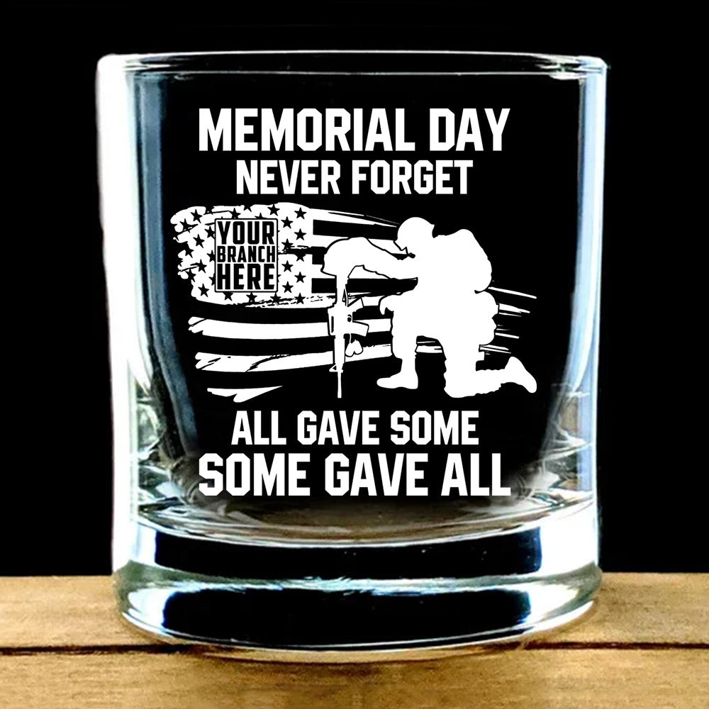 Memorial Day Never Forget All Gave Some Some Gave Custom Glasses Gift For Veteran H2511