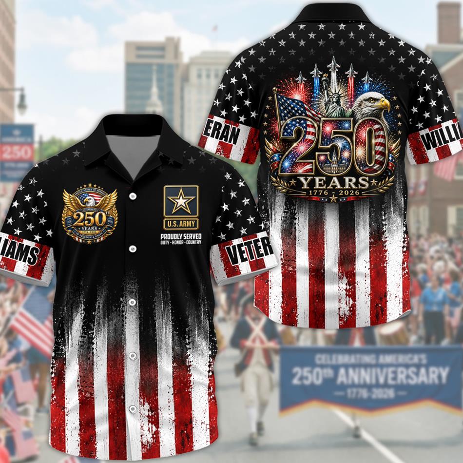 America 250th Anniversary 1776-2026 Hawaiian Shirt Version 3 For Veteran Custom All Branches H2511 Trna
