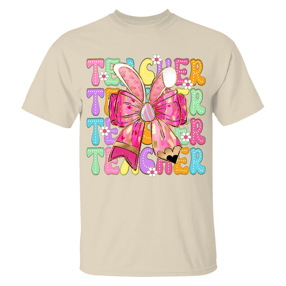 Teacher Easter Bunny Shirt Brushstroke Easter Hoppy Pencil Bow Teacher Life Shirt Custom Grade Level Teacher H2511 Nv01